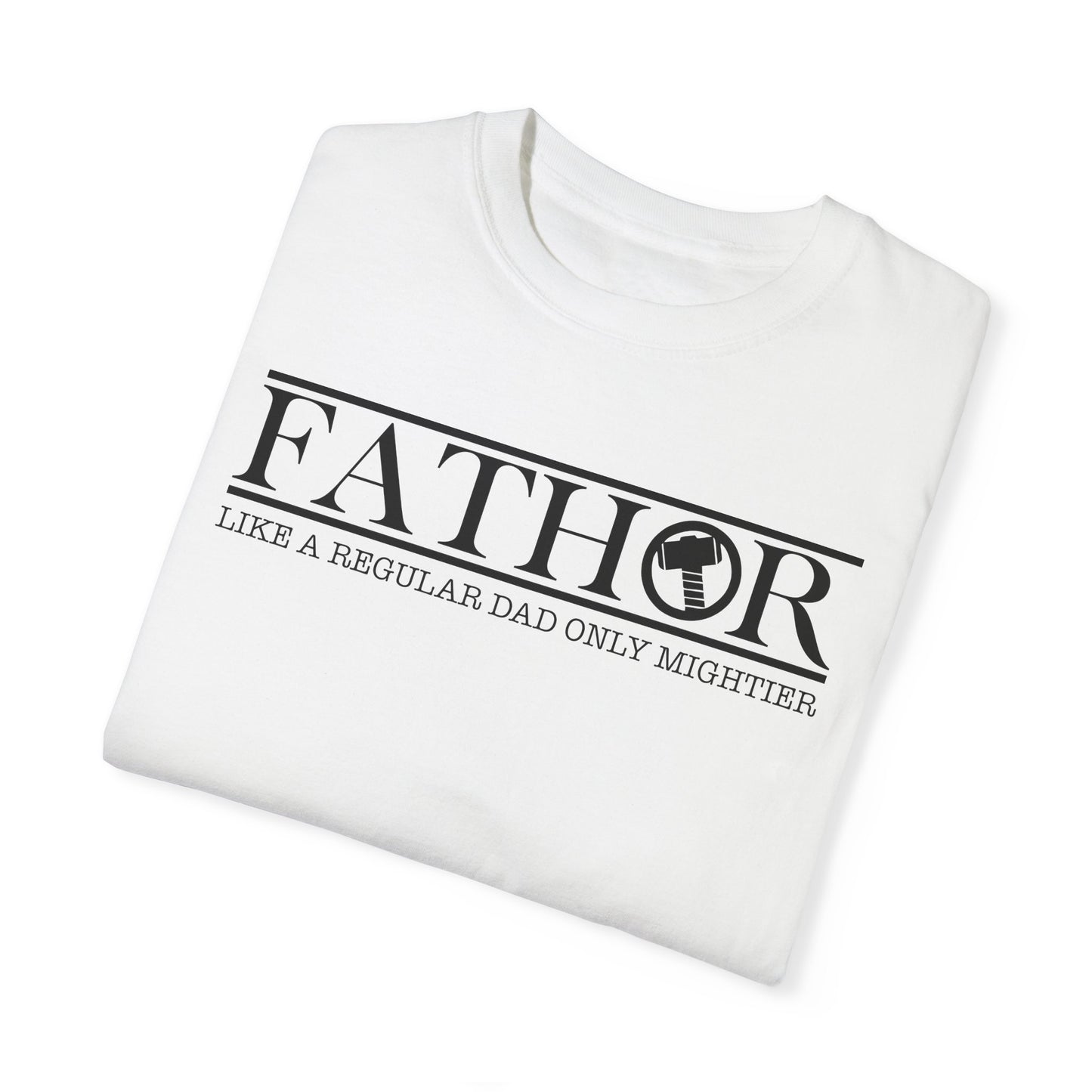 For Dad | Unisex Garment-Dyed T-shirt